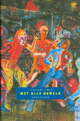 Met alle geweld